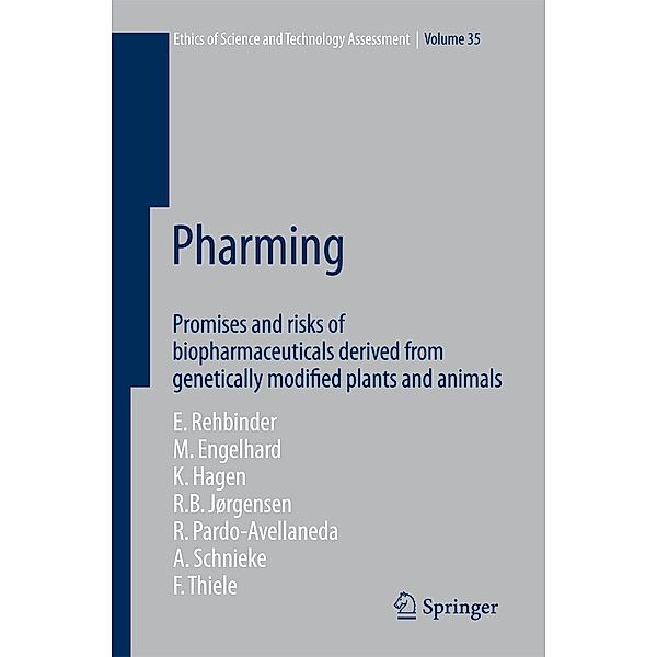 Pharming / Ethics of Science and Technology Assessment Bd.35, Eckard Rehbinder, Margret Engelhard, Kristin Hagen, R. B. Jørgensen, Rafael Pardo Avellaneda, Angelika Schnieke, Felix Thiele