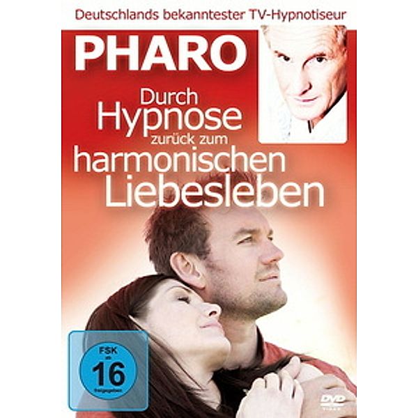 Pharo - Durch Hypnose zurück zum harmonischen Liebesleben, Pharo