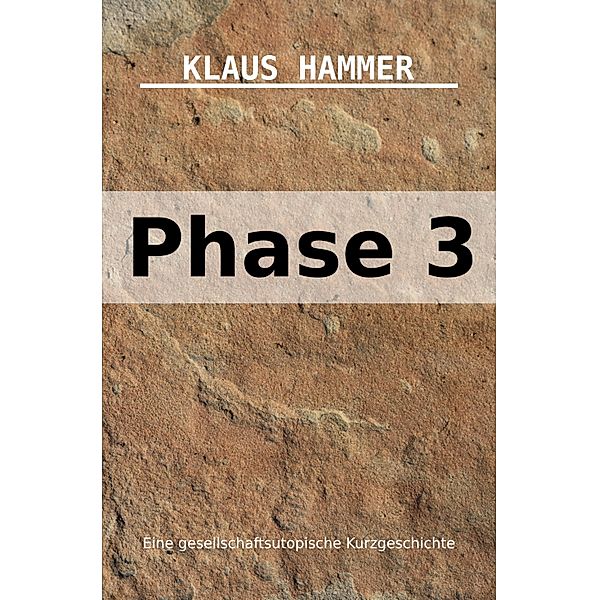 Phase 3, Klaus Hammer