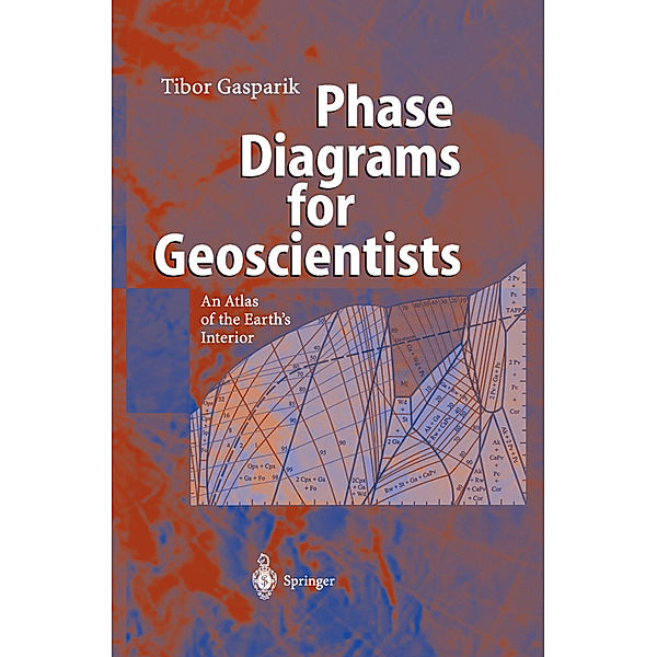 Phase Diagrams for Geoscientists, Tibor Gasparik