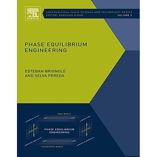 Phase Equilibrium Engineering, Esteban Alberto Brignole, Selva Pereda