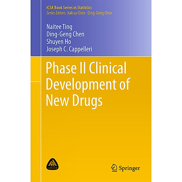 Phase II Clinical Development of New Drugs, Naitee Ting, Ding-Geng Chen, Shuyen Ho, Joseph C. Cappelleri