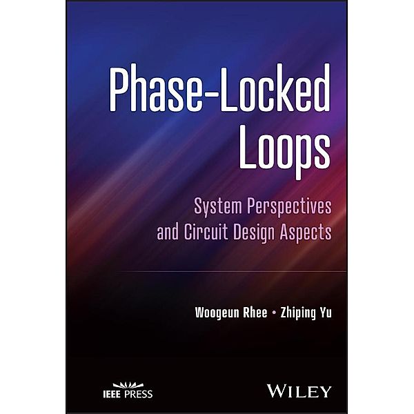 Phase-Locked Loops, Woogeun Rhee, Zhiping Yu