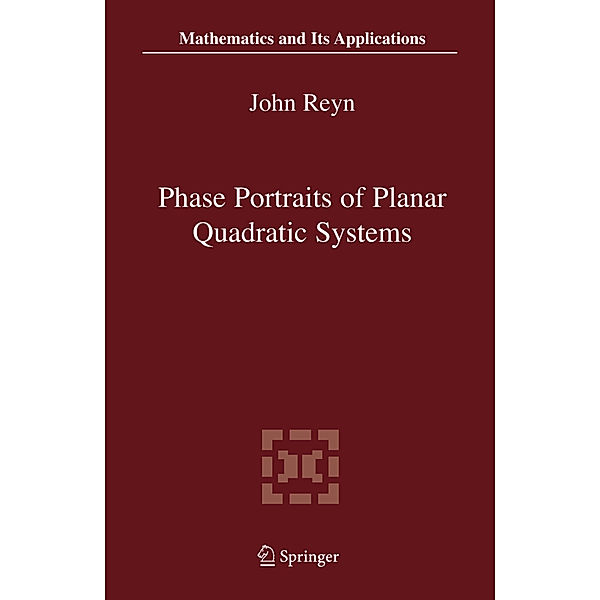 Phase Portraits of Planar Quadratic Systems, John Reyn