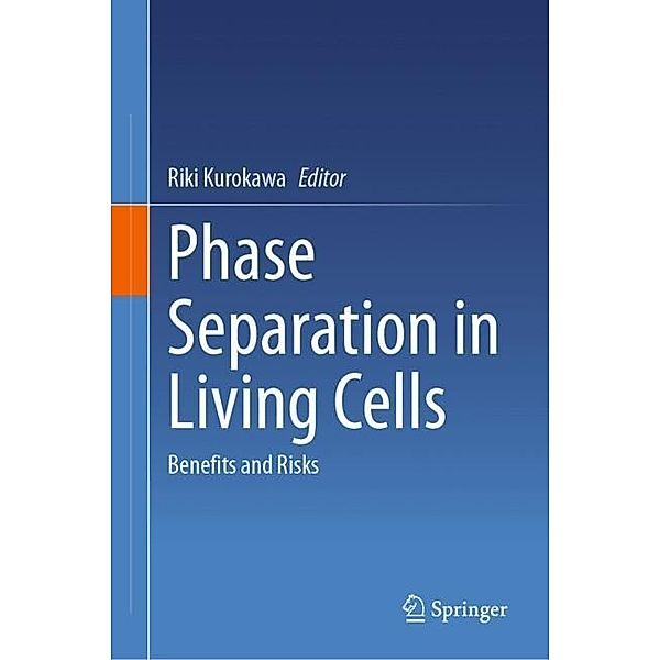 Phase Separation in Living Cells