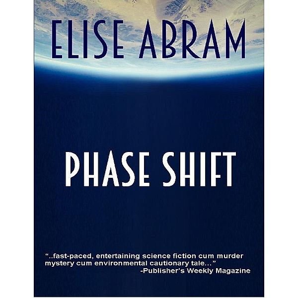 Phase Shift, Elise Abram