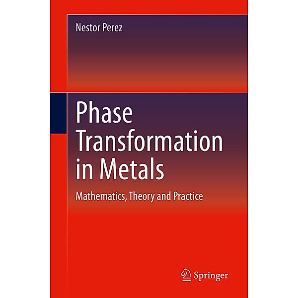 Phase Transformation in Metals, Nestor Perez