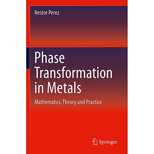 Phase Transformation in Metals, Nestor Perez