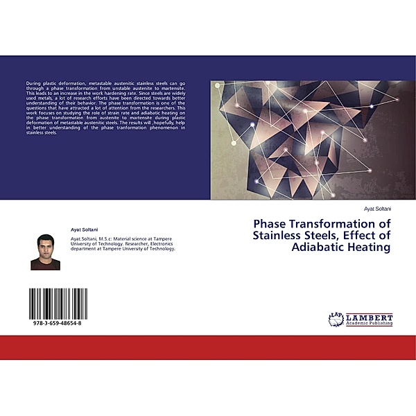 Phase Transformation of Stainless Steels, Effect of Adiabatic Heating, Ayat Soltani