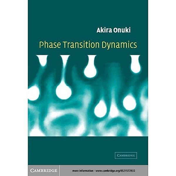 Phase Transition Dynamics, Akira Onuki