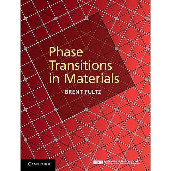 Phase Transitions in Materials, Brent Fultz