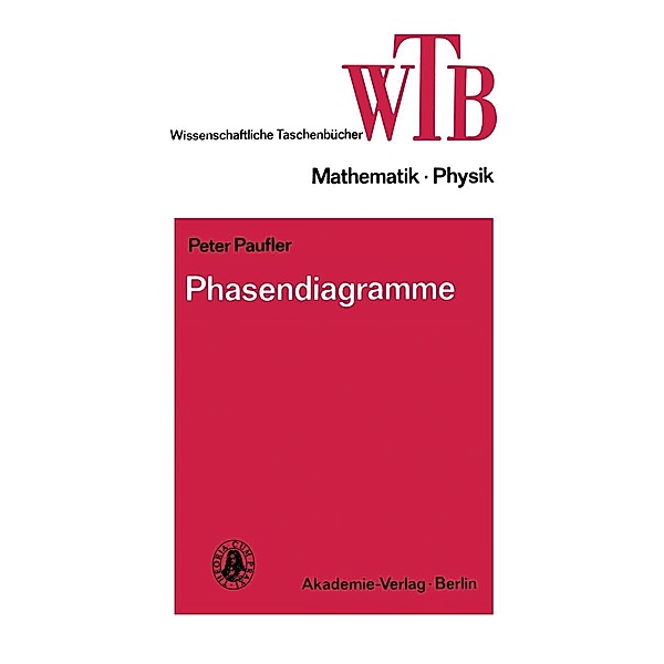 Phasendiagramme / Wissenschaftliche Taschenbücher Bd.267, Peter Paufler