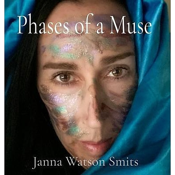 Phases of a Muse, Janna Smits
