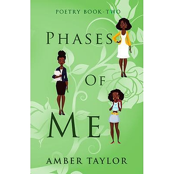 Phases Of Me Poetry Book Two / Taylor Made Daydreams, Amber Taylor