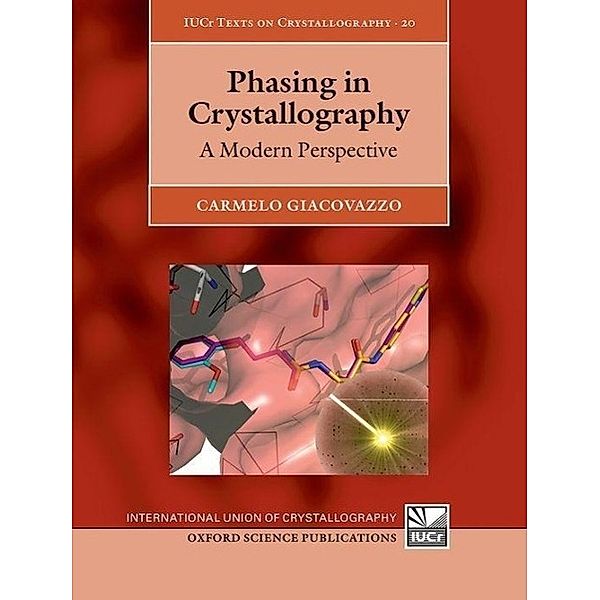 Phasing in Crystallography: A Modern Perspective, Carmelo Giacovazzo