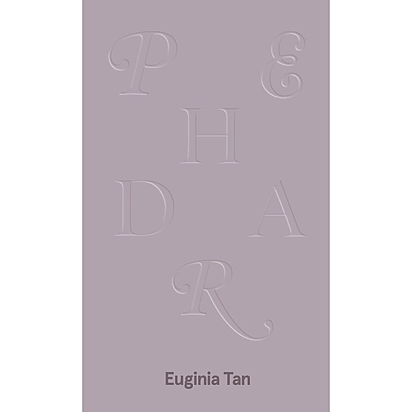 Phedra, Euginia Tan