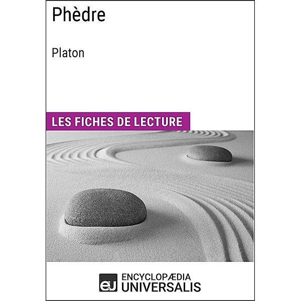 Phèdre de Platon, Encyclopaedia Universalis