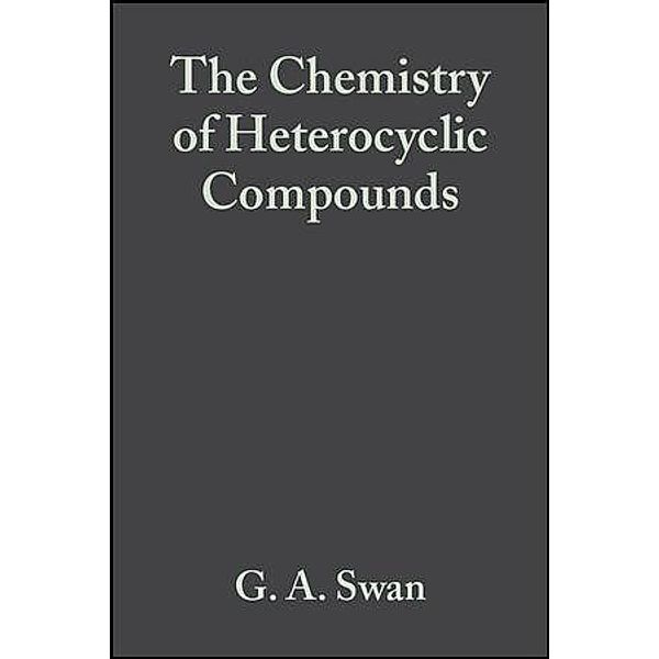 Phenazines, Volume 11 / The Chemistry of Heterocyclic Compounds Bd.11, G. A. Swan