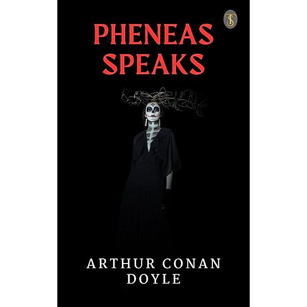 Pheneas Speaks, Arthur Conan Doyle