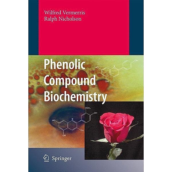 Phenolic Compound Biochemistry, Ralph Nicholson, Wilfred Vermerris