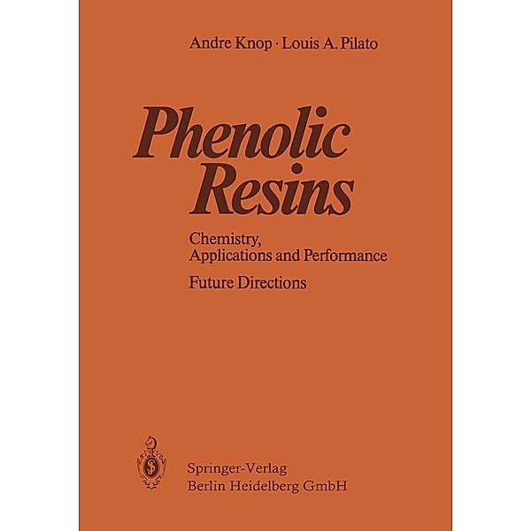 Phenolic Resins, Andre Knop, Louis A. Pilato