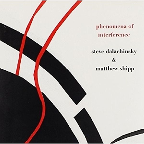 Phenomena Of Interference, Steve & Shipp,mathew Dalachinsky