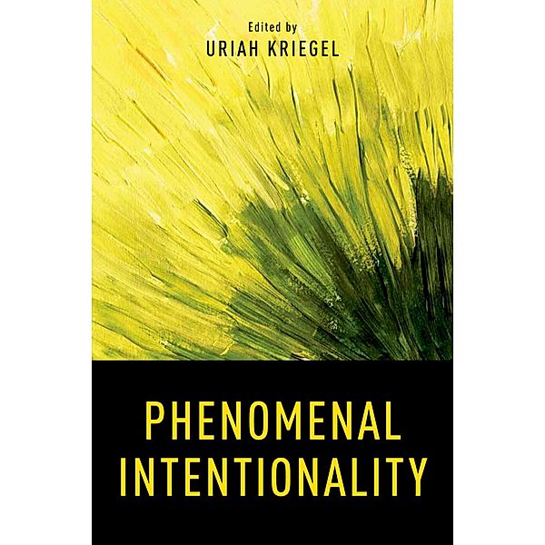 Phenomenal Intentionality, George Graham, Terry Horgan, John Tienson