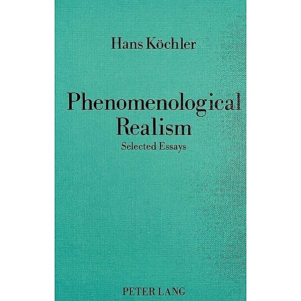 Phenomenological Realism, Hans Köchler