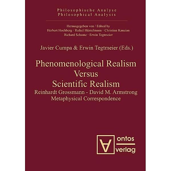 Phenomenological Realism Versus Scientific Realism / Philosophische Analyse /Philosophical Analysis Bd.32