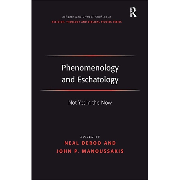 Phenomenology and Eschatology, John Panteleimon Manoussakis