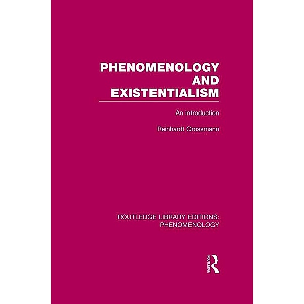 Phenomenology and Existentialism, Reinhardt Grossmann