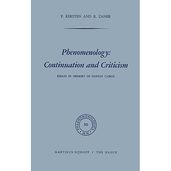 Phenomenology: Continuation and Criticism / Phaenomenologica Bd.50
