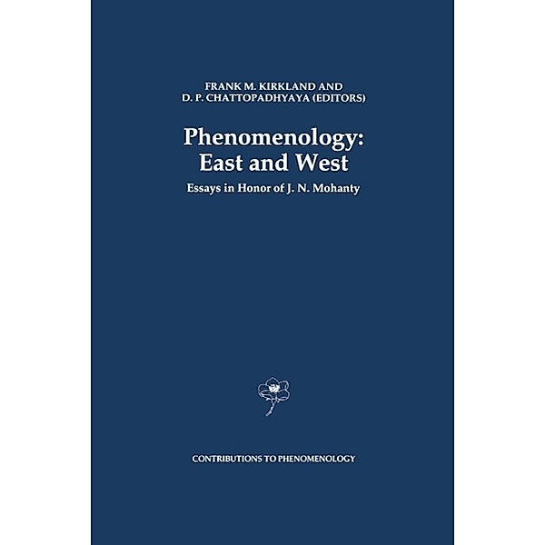 Phenomenology: East and West / Contributions to Phenomenology Bd.13