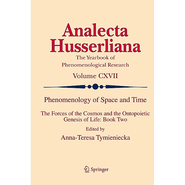 Phenomenology of Space and Time / Analecta Husserliana Bd.117