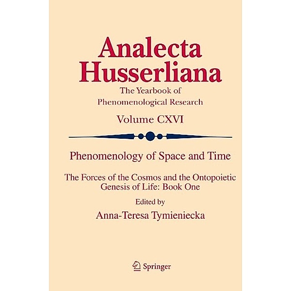 Phenomenology of Space and Time / Analecta Husserliana Bd.116