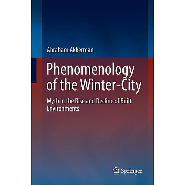 Phenomenology of the Winter-City, Abraham Akkerman