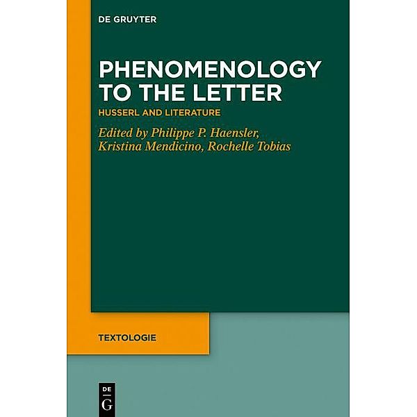 Phenomenology to the Letter / Textologie Bd.7