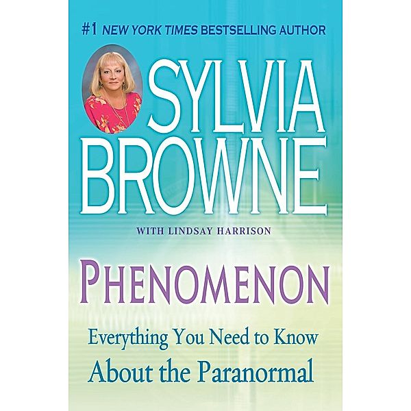 Phenomenon, Sylvia Browne, Lindsay Harrison