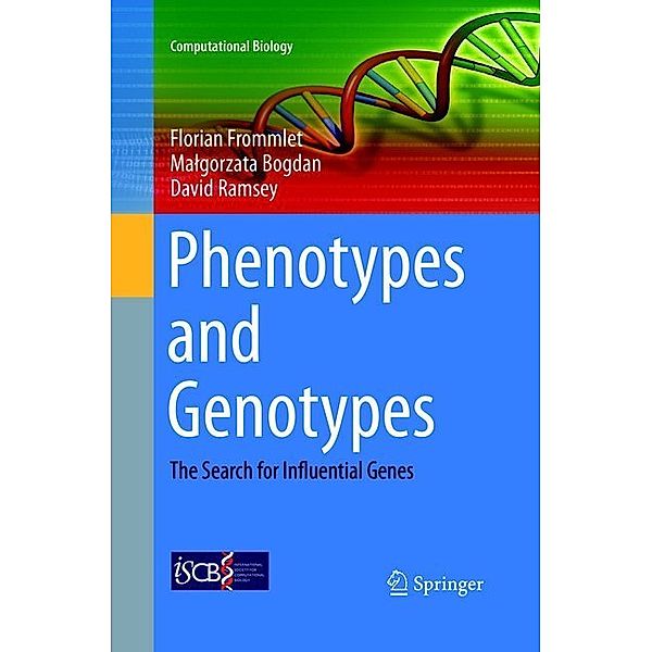 Phenotypes and Genotypes, Florian Frommlet, Malgorzata Bogdan, David Ramsey