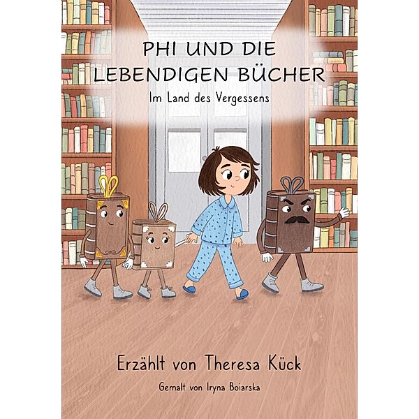 Phi und die lebendigen Bücher, Theresa Kück