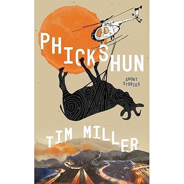 Phickshun, Tim Miller