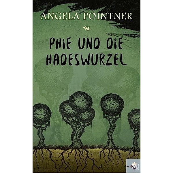 Phie und die Hadeswurzel, Angela Pointner