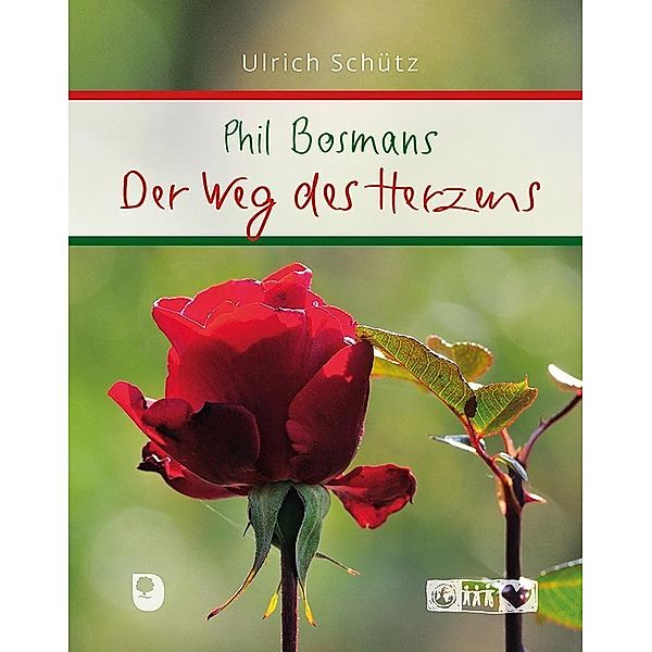 Phil Bosmans - Der Weg des Herzens, Ulrich Schütz