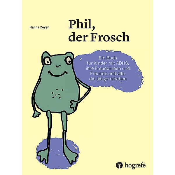 Phil, der Frosch, Hanna Zeyen