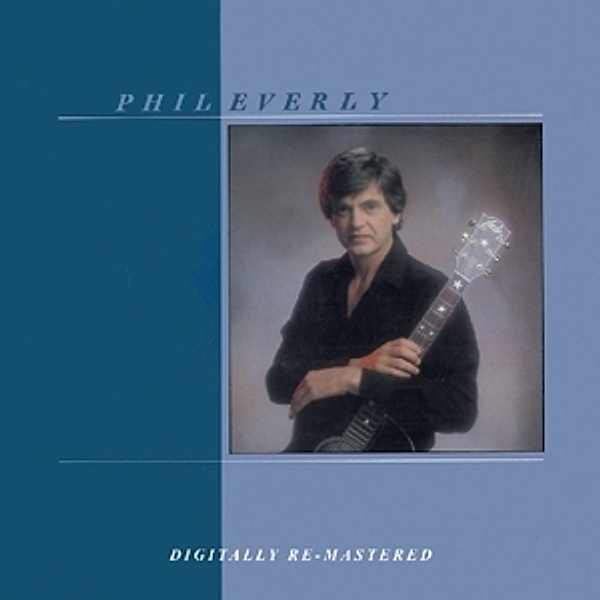 Phil Everly, Phil Everly