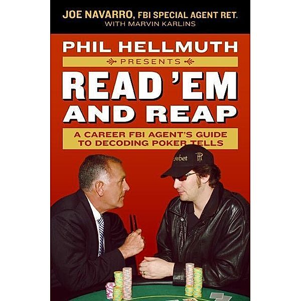 Phil Hellmuth Presents Read 'Em and Reap, Joe Navarro, Marvin Karlins, Phil Hellmuth