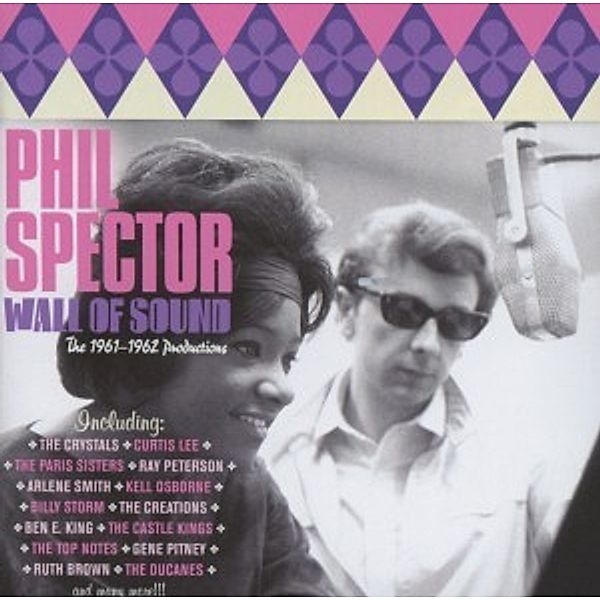 Phil Spector Wall Of Sound 1961-62, Phil Spector