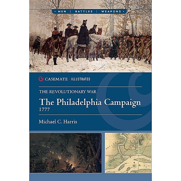 Philadelphia Campaign, 1777-78, Harris Michael C Harris