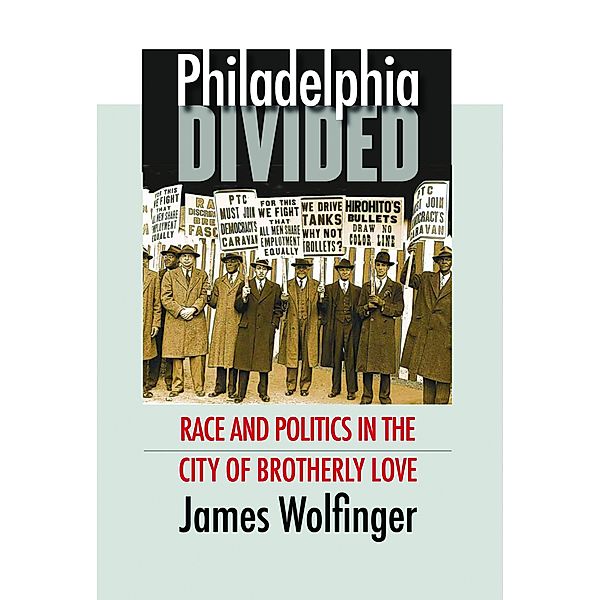 Philadelphia Divided, James Wolfinger
