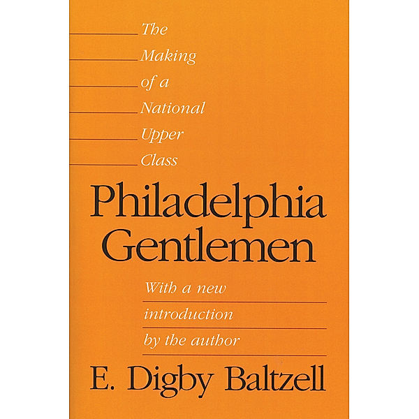 Philadelphia Gentlemen, E. Digby Baltzell